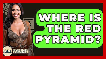 Where Is The Red Pyramid? - Middle East Explorers