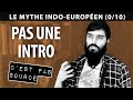 Mie 0  pas une introduction le mythe indoeuropen 0  cest pas sourc