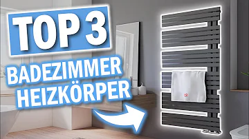 Welche Heizung fürs Badezimmer?