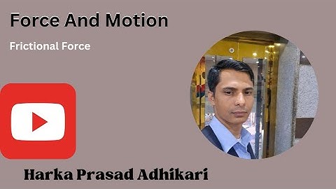 Force And Motion🔔 | Friction