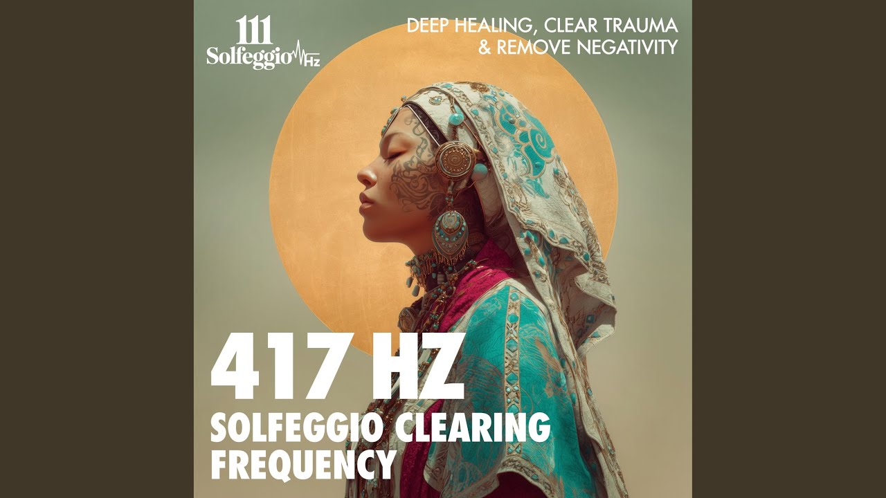 417 Hz Manifest a Fresh Start – Whole Body Detox (Solfeggio Manifestation Music)