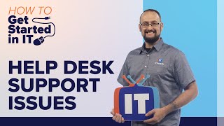 Top 10 Help Desk Support Issues | How to Get Started in IT