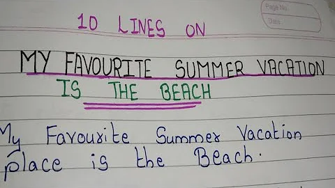 Essay on My Favourite Place is the beach / My Favourite Summer Vacation place is Beach