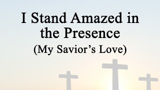 I Stand Amazed, How Marvelous (Hymn Charts with Lyrics, Contemporary) chords