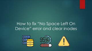 How to fix “No Space Left On Device” error and clear inodes on a Linux server