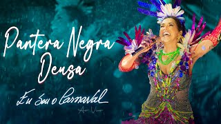 Daniela Mercury - Pantera Negra Deusa (Eu Sou O Carnaval Ao Vivo)