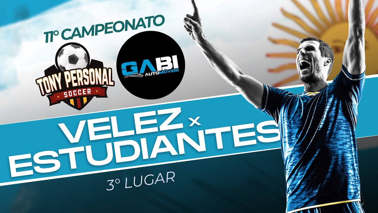VELEZ 1 x 6 ESTUDIANTES  - 11º CAMPEONATO TONY SOCCER / GABI AUTOMÓVEIS - 3° LUGAR