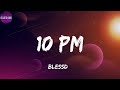 Blessd -10 PM(letra)