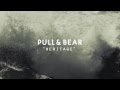 Pull&amp;Bear Heritage - SS 2012 - Video teaser