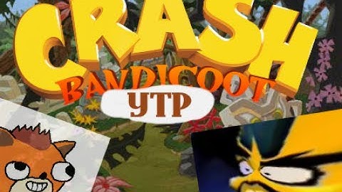 [YTP] Crash and Cocktex are striking back.