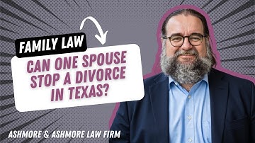 Can One Spouse Stop a Divorce in Texas? Here’s What You Need to Know