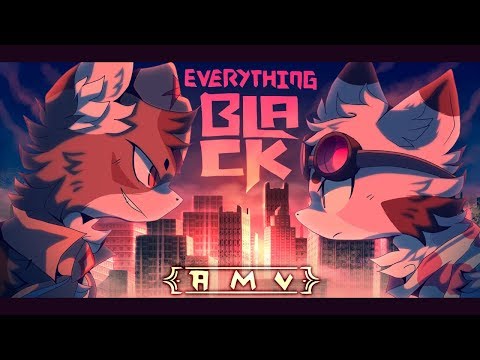 Everything Black - AMV