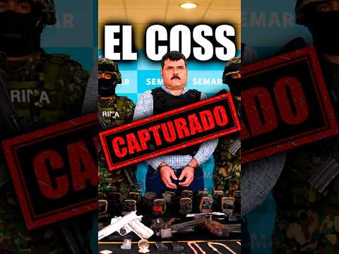Así cayó el COSS | Máximo líder del  🇨 🇩 🇬 🇲🇽🇲🇽🇲🇽