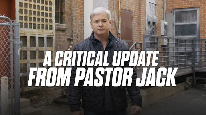 A Critical Update From Pastor Jack
