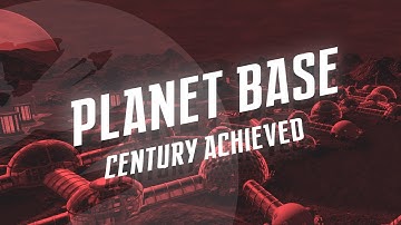 🌔 Planetbase: S4E12 - Century Achieved