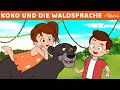 Koko und Die Waldsprache | Märchen für Kinder | Gute Nacht Geschichte