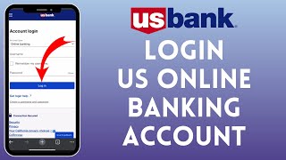 US Bank Login : How to Sign in to US Bank Online Banking Account (2026)