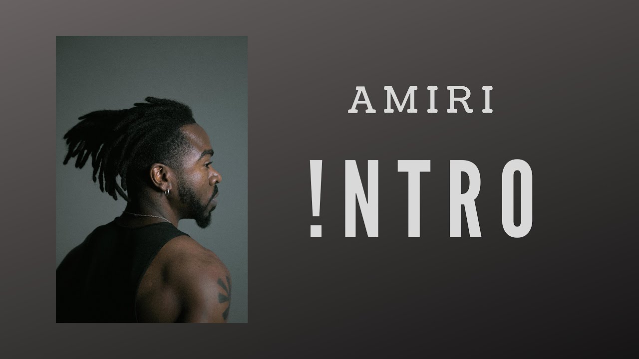 Watch Amiri - 01 !ntro on YouTube Watch Amiri - 01 !ntro on YouTube