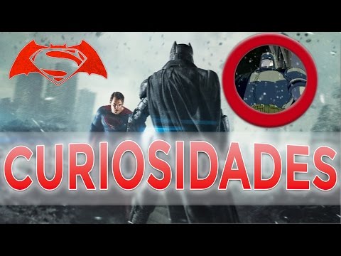 BATMAN V SUPERMAN: EL AMANECER DE LA JUSTICIA - CURIOSIDADES - DATOS - KYMVENGE