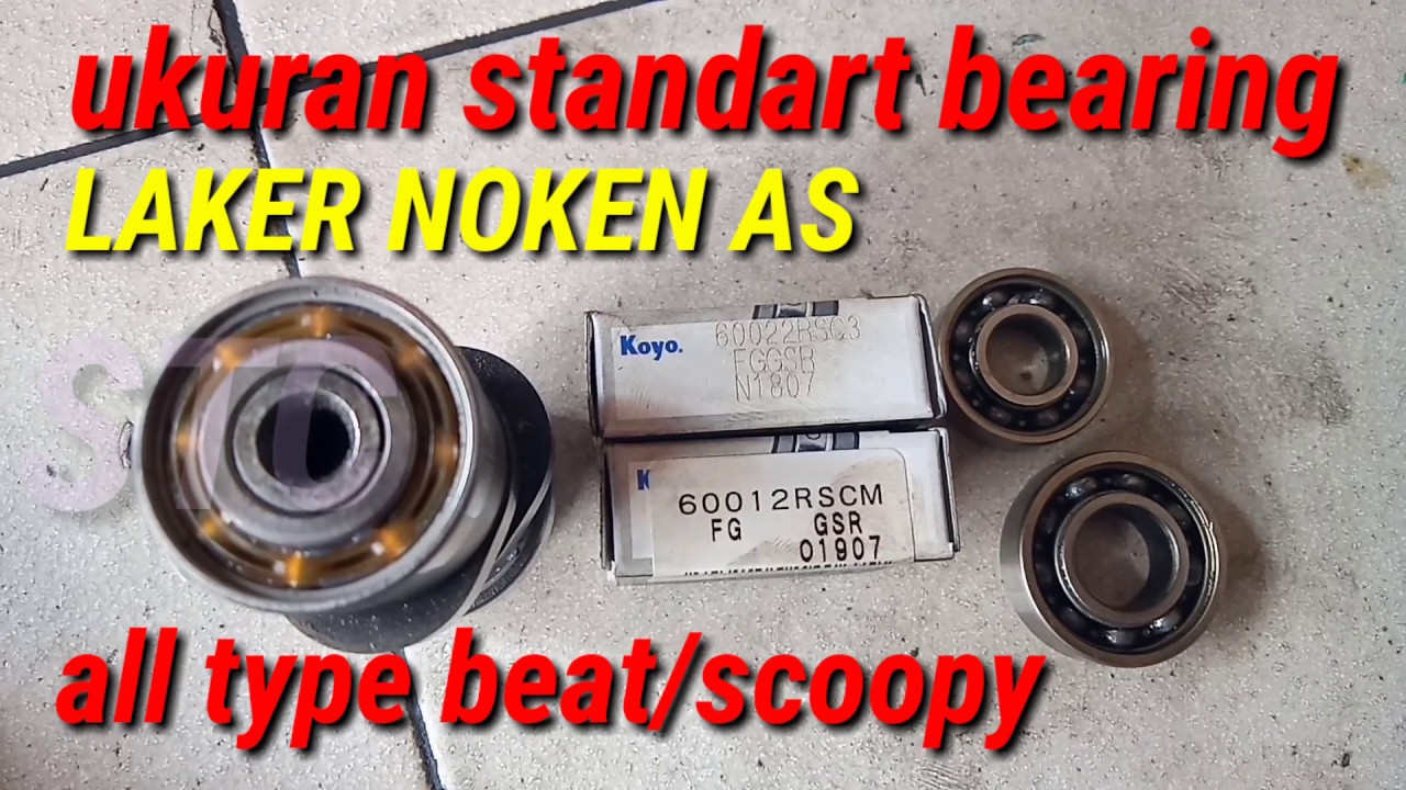 UKURAN BEARING/LAKER NOKEN AS STANDART,HONDA BEAT SCOOPY STREAT