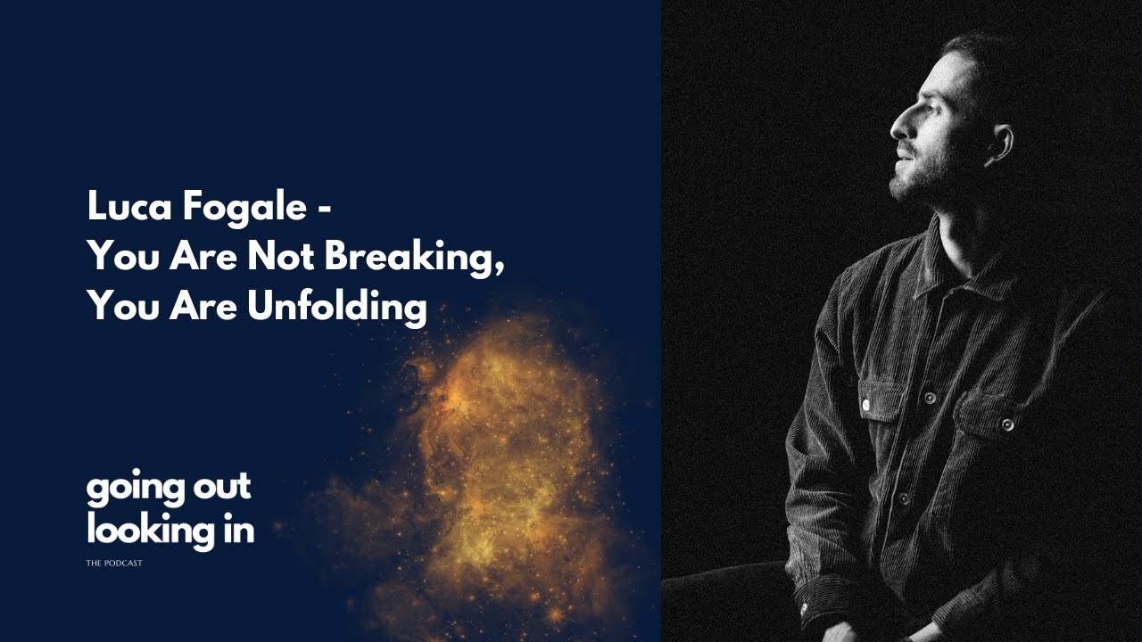 luca-fogale-you-are-not-breaking-you-are-unfolding-going-out