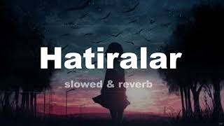 Hayat - Hatiralar (slowed & reverb) Resimi