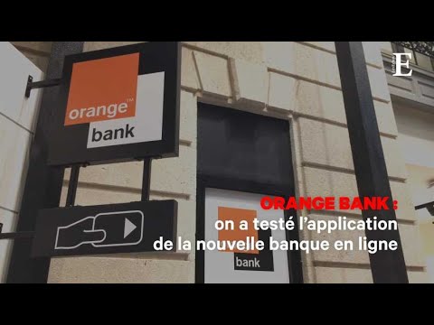 Orange Bank : on a testé l'application de la nouvelle banque en ligne