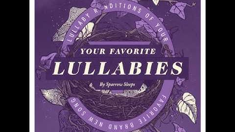 Sparrow Sleeps Lullabies: Brand New - The Quiet Things That No One Ever Knows