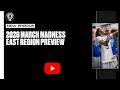 2026 March Madness East Region Preview