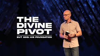 But God: His Foundation // 2 Timothy 2:19 Men Bible Study 2 Timothy 2 19