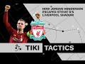 Tiki Tactics: How Jordan Henderson stepped out of Stevie G's Liverpool shadow