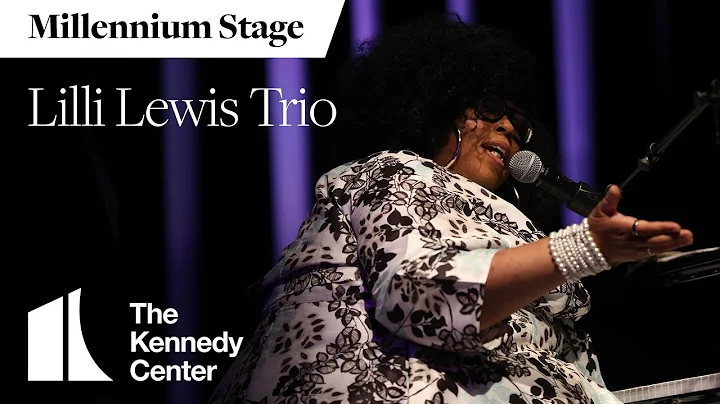 Live Tonight on Millennium Stage - Lilli Lewis Tri...