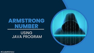 Armstrong Number using Java Program | Taking Input from User | Java Program