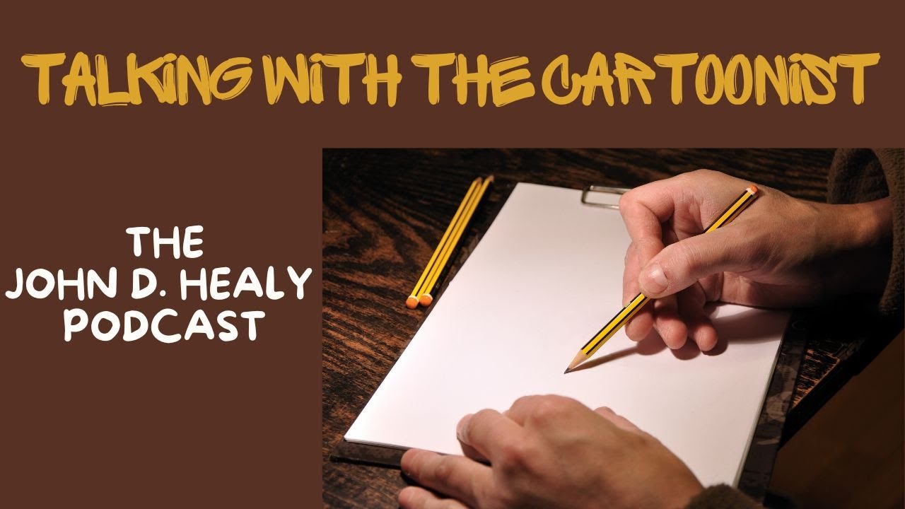 David Corbett the Cartoonist for Elwin  | The John D. Healy Podcast
