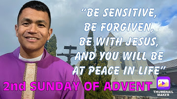 DECEMBER 4, SECOND SUNDAY OF ADVENT YEAR A, MATTHEW 3:1-12, “PEACE IS HAVING JESUS IN OUR LIVES!”