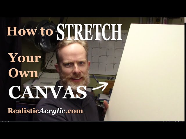 How to Stretch Your Own Artist Canvas (STEP-BY-STEP) - YouTube