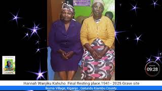 Dickwaysmedia: In loving memory of Hannah Wanjiru Kahuho.1st July 2025