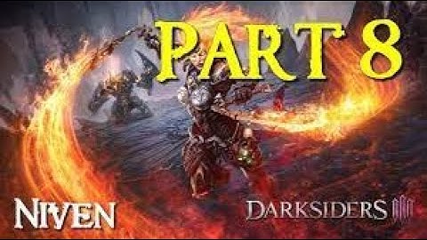 DARKSIDERS 3 Gameplay Walkthrough Part 8 FULL GAME [1080p HD 60FPS PC MAX SETTINGS] - No Commentary