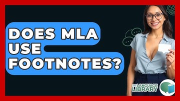 Does MLA Use Footnotes? - The Language Library