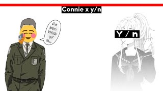 Connie x Y/n •-Aot text story-•