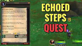 Details Echoed Steps Quest (WoW Midnight) News