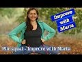 Plie squat - Improve with Marta