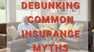 Debunking Insurance Myths with Alyan Insurance Agency.