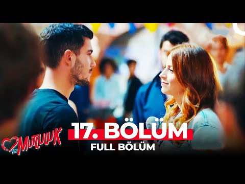 Adı Mutluluk 17. Bölüm