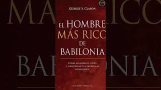 10 CONSEJOS del LIBRO EL HOMBRE MÁS RICO DE BABILONIA | GEORGE S. CLASON | #educaciónfinanciera