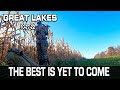 Great Lakes | The Best Is Yet To Come, Bucks On The Move