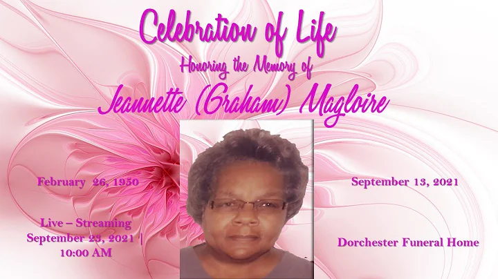 Celebration of Life for Jeannette (Graham) Magloire