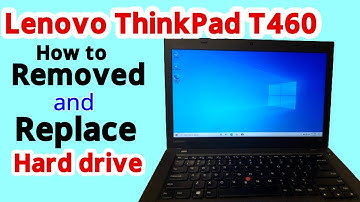How to Remove and Replace Hard drive Lenovo ThinkPad T 460