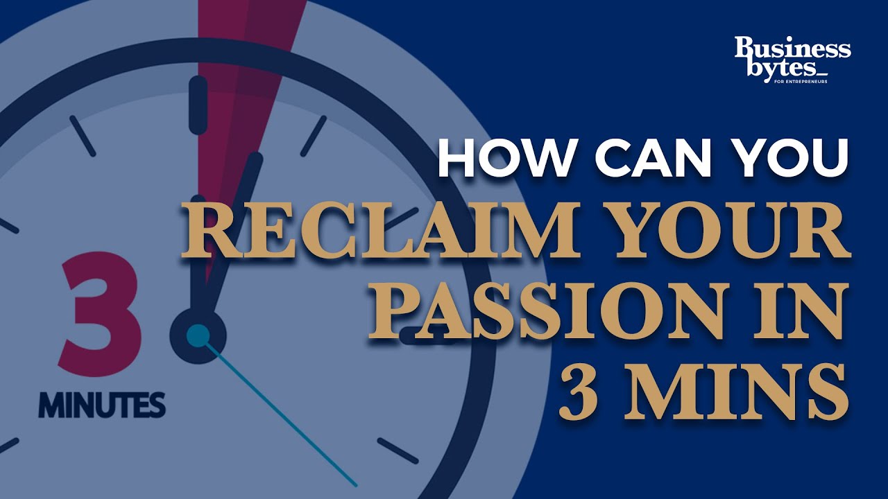 How Can You Reclaim Your Passion In 3Mins YouTube