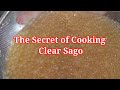 THE SECRET OF COOKING SAGO/WALANG NAIIWANG PUTI SA GITNA/NO REBOILING NO OVERNIGHT SOAKING